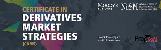NISM Moodyu2019s Certificate in Derivatives Market Strategies (CDMS)