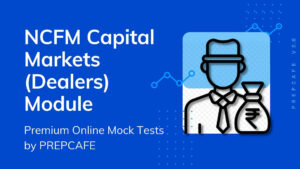 NCFM-Capital-Markets-Dealers-Module-Mock-Tests