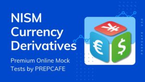 NISM-Series-I-Currency-Derivatives-Mock-Tests