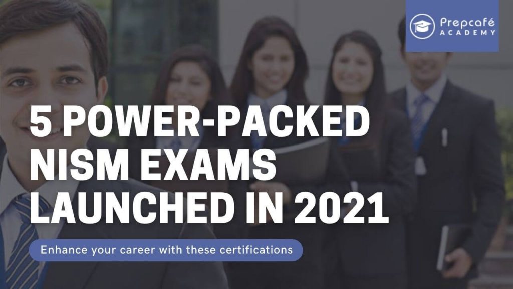 5 power-packed NISM Exams launched in 2021